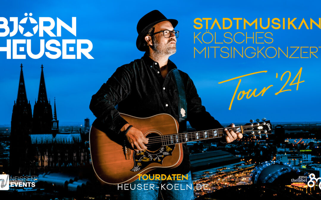 Björn Heuser – STADTMUSIKANT-Tour´24